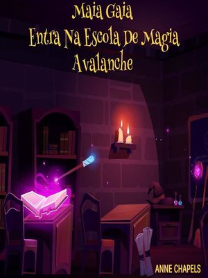 cover image of Maia Gaia Entra Na Escola De Magia Avalanche